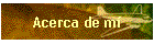 Acerca de m